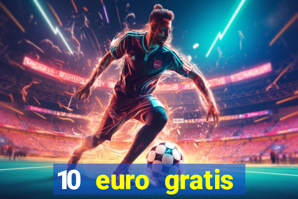 10 euro gratis casino 2019