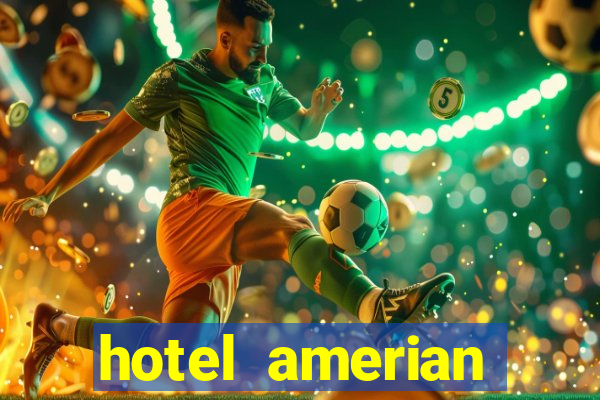 hotel amerian termas de rio hondo