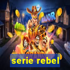 serie rebel