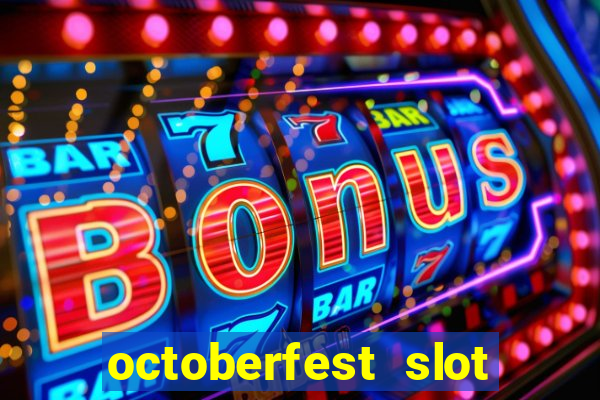 octoberfest slot free play