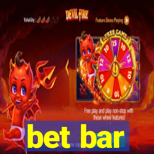 bet bar