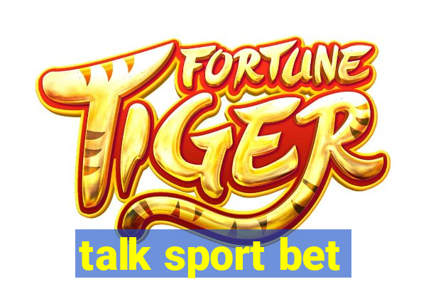 talk sport bet