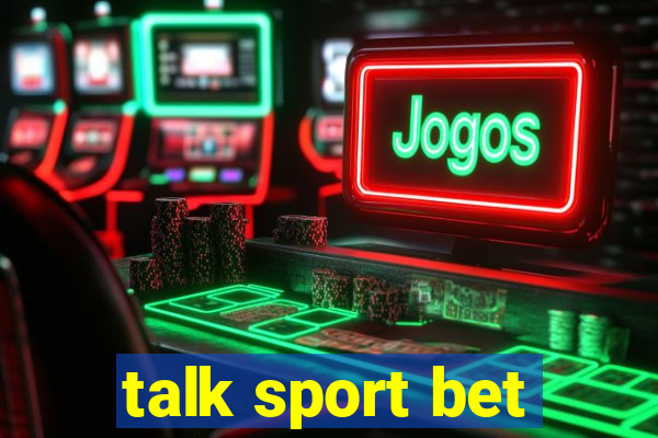 talk sport bet