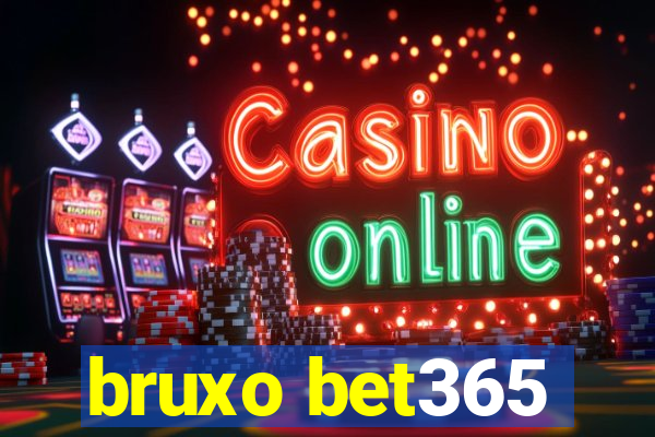 bruxo bet365