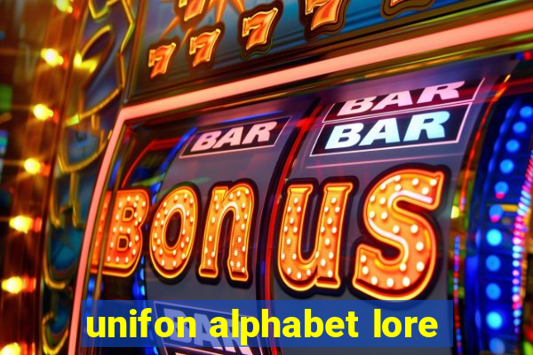 unifon alphabet lore