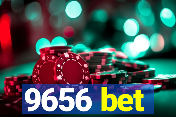 9656 bet