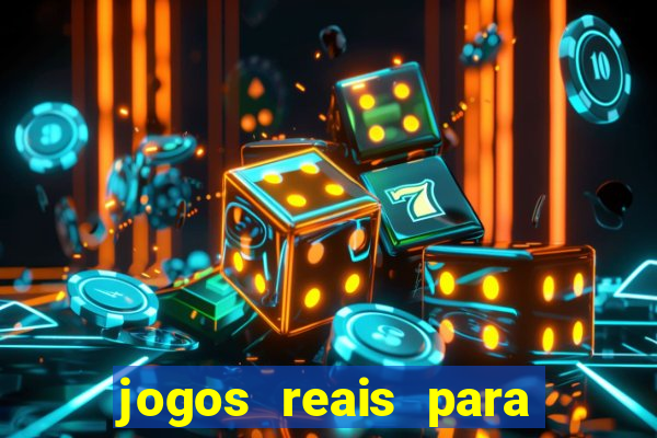 jogos reais para ganhar dinheiro de verdade