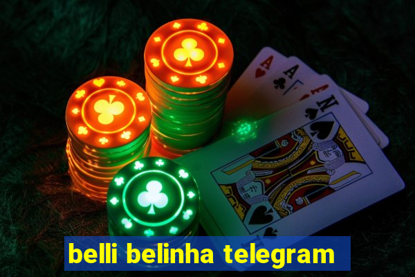 belli belinha telegram