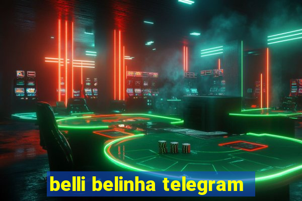 belli belinha telegram