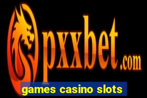 games casino slots