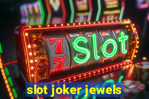 slot joker jewels