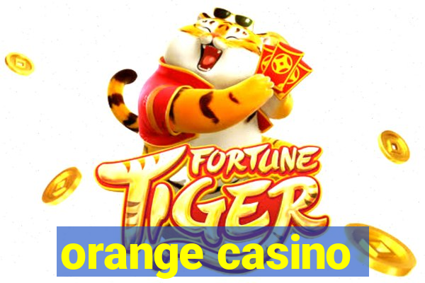 orange casino