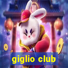 giglio club