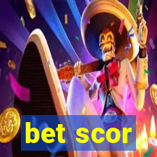 bet scor