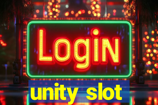 unity slot