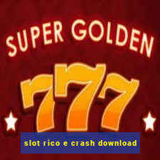 slot rico e crash download