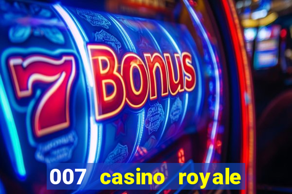 007 casino royale jogo online