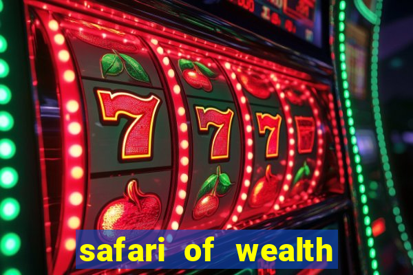 safari of wealth slot free play