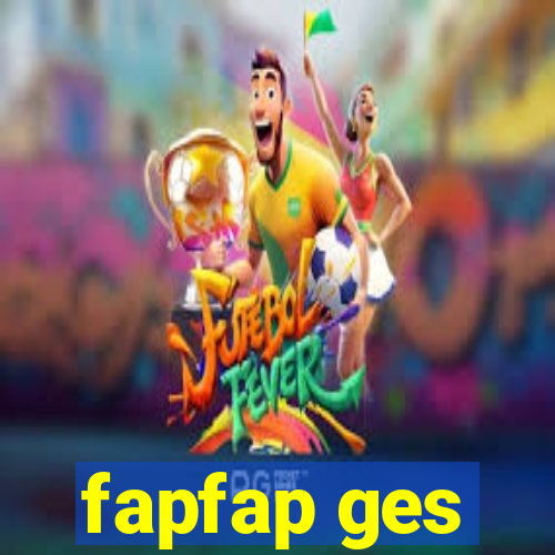 fapfap ges