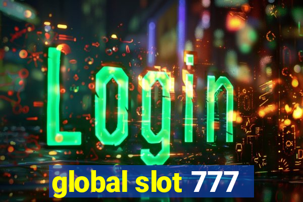 global slot 777