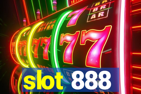 slot 888