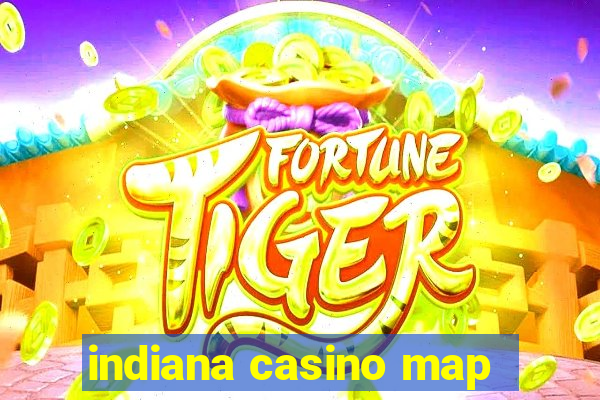 indiana casino map