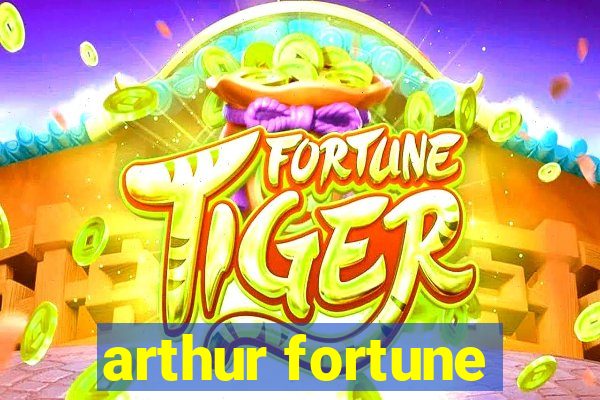 arthur fortune