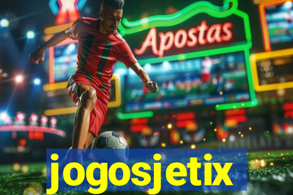 jogosjetix