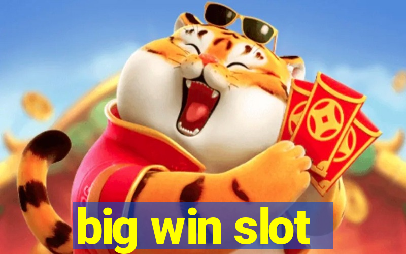 big win slot