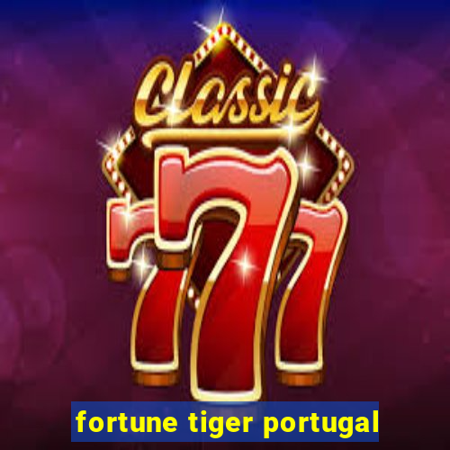 fortune tiger portugal