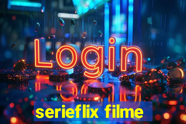 serieflix filme