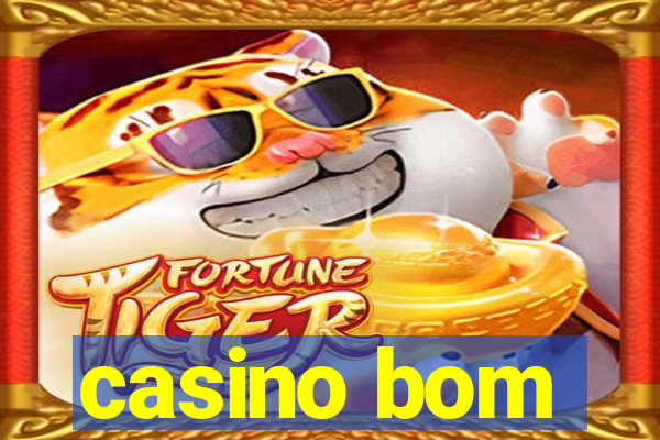 casino bom