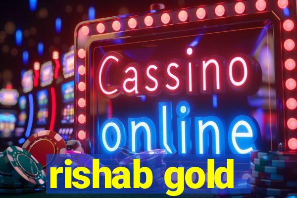 rishab gold