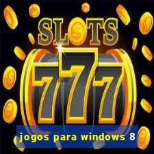 jogos para windows 8