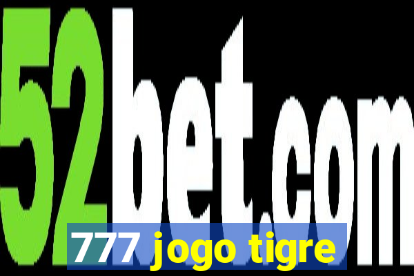 777 jogo tigre