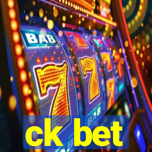 ck bet