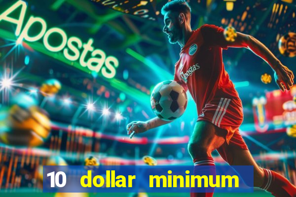 10 dollar minimum deposit usa online casino 2019