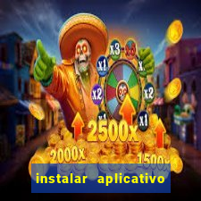 instalar aplicativo estrela bet