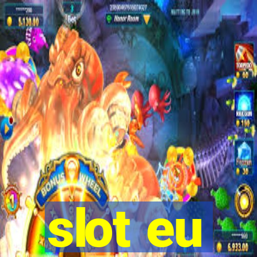 slot eu