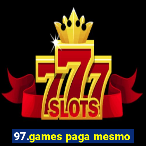 97.games paga mesmo