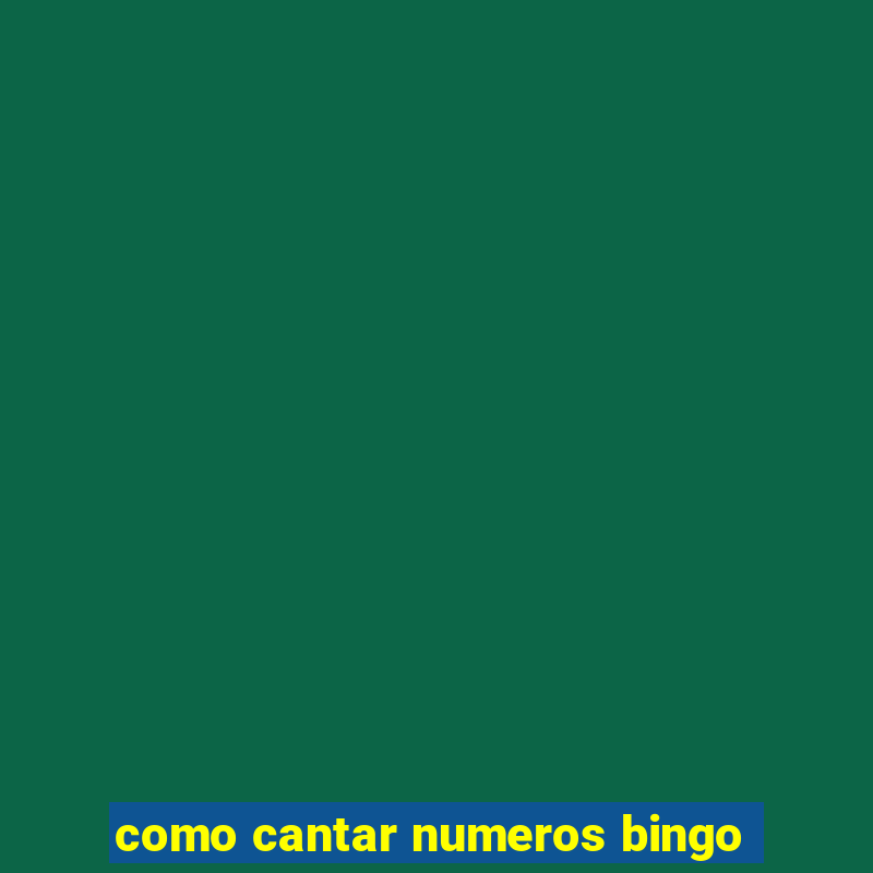 como cantar numeros bingo