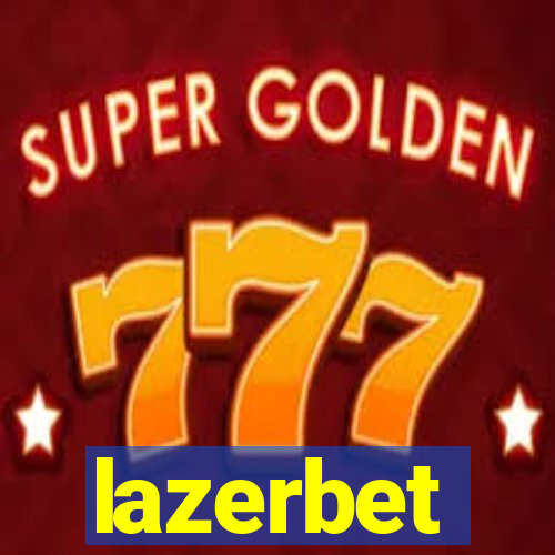 lazerbet