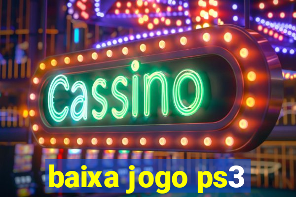 baixa jogo ps3