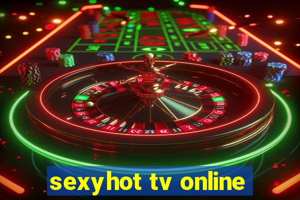 sexyhot tv online