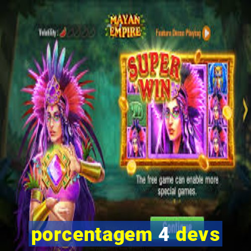 porcentagem 4 devs