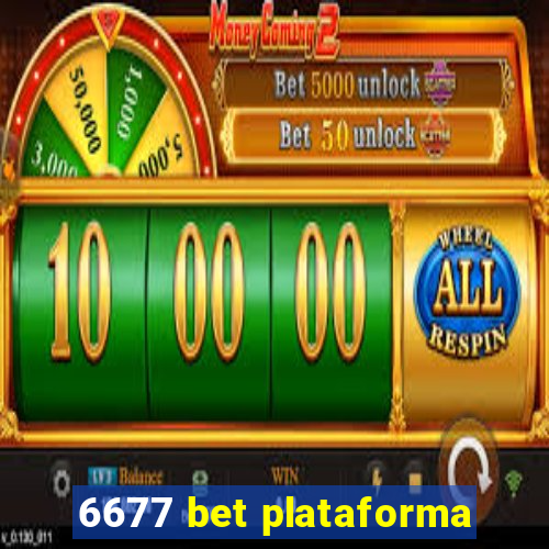 6677 bet plataforma