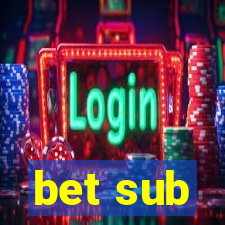 bet sub