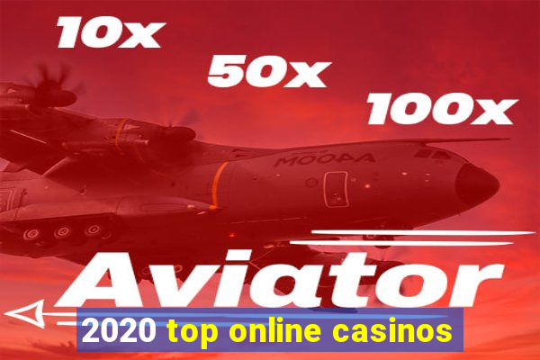 2020 top online casinos