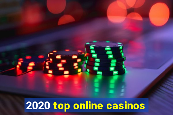 2020 top online casinos