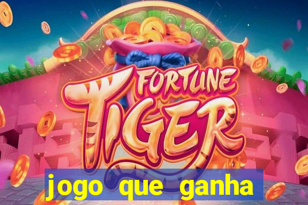 jogo que ganha dinheiro sem pagar